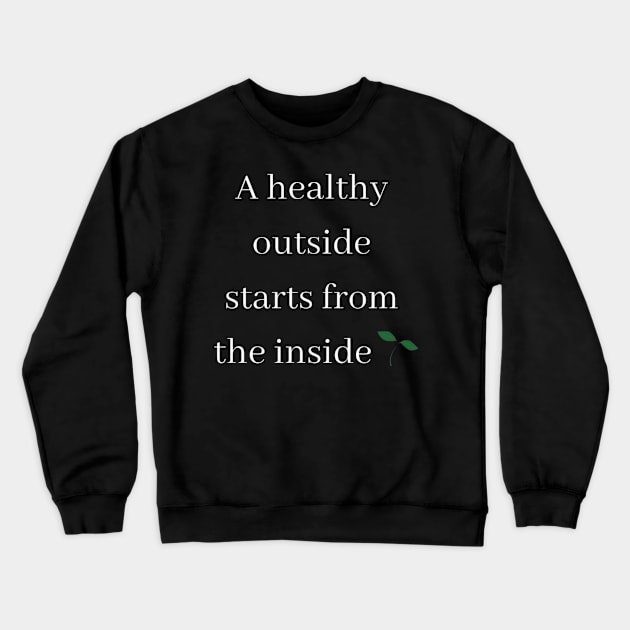 A Healthy Outside Crewneck Sweatshirt by CoreDJ Sherman